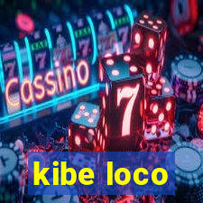 kibe loco